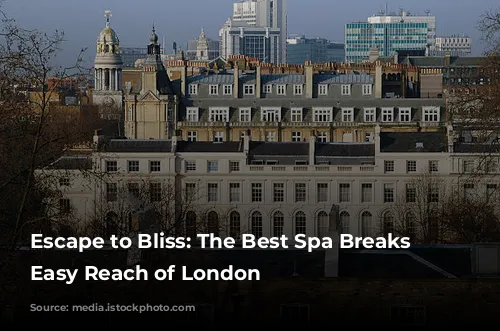 Escape to Bliss: The Best Spa Breaks Within Easy Reach of London