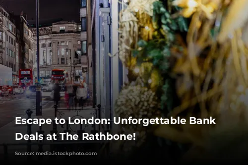 Escape to London: Unforgettable Bank Holiday Deals at The Rathbone!