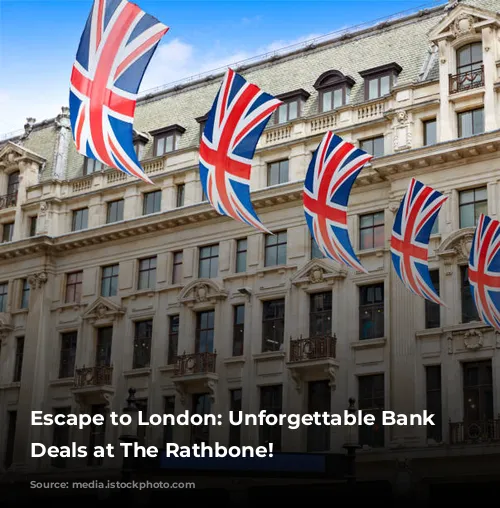 Escape to London: Unforgettable Bank Holiday Deals at The Rathbone!