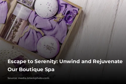 Escape to Serenity: Unwind and Rejuvenate at Our Boutique Spa