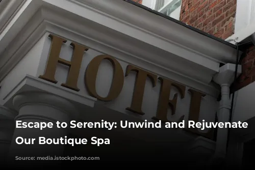 Escape to Serenity: Unwind and Rejuvenate at Our Boutique Spa