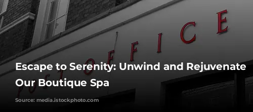 Escape to Serenity: Unwind and Rejuvenate at Our Boutique Spa