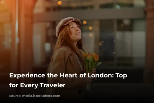 Experience the Heart of London: Top Hotels for Every Traveler