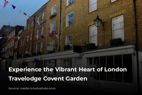 Experience the Vibrant Heart of London at Travelodge Covent Garden