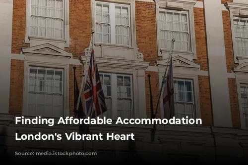 Finding Affordable Accommodation in London's Vibrant Heart