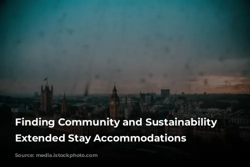 Finding Community and Sustainability in Extended Stay Accommodations