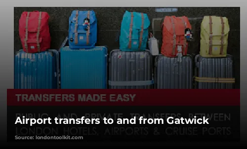 Airport transfers to and from Gatwick Airport