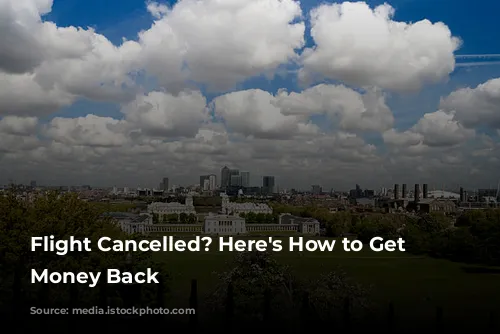 Flight Cancelled? Here's How to Get Your Money Back