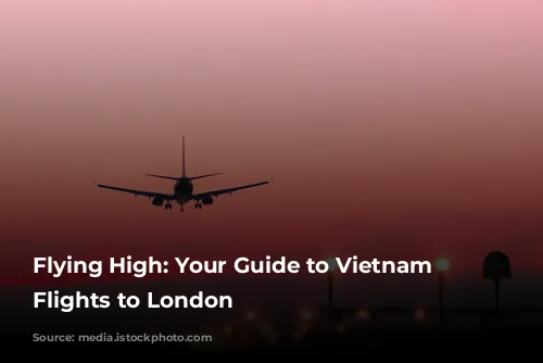 Flying High: Your Guide to Vietnam Airlines Flights to London