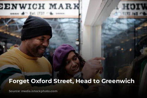 Forget Oxford Street, Head to Greenwich Market!