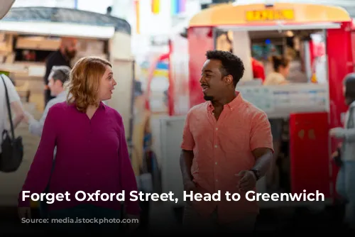 Forget Oxford Street, Head to Greenwich Market!