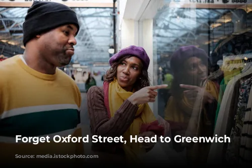 Forget Oxford Street, Head to Greenwich Market!