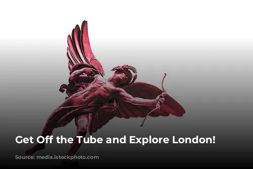 Get Off the Tube and Explore London!