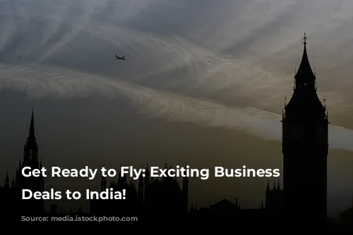 Get Ready to Fly: Exciting Business Class Deals to India!