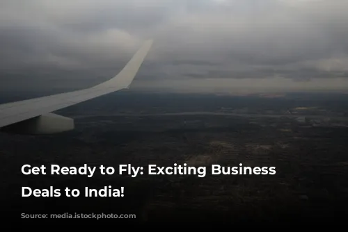 Get Ready to Fly: Exciting Business Class Deals to India!