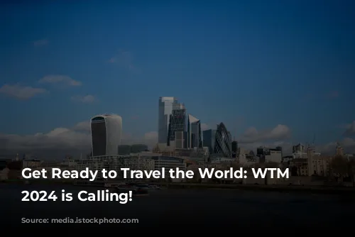 Get Ready to Travel the World: WTM London 2024 is Calling!