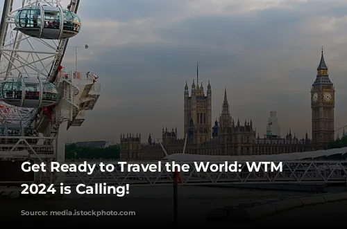 Get Ready to Travel the World: WTM London 2024 is Calling!