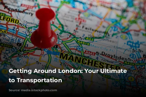  Getting Around London: Your Ultimate Guide to Transportation 