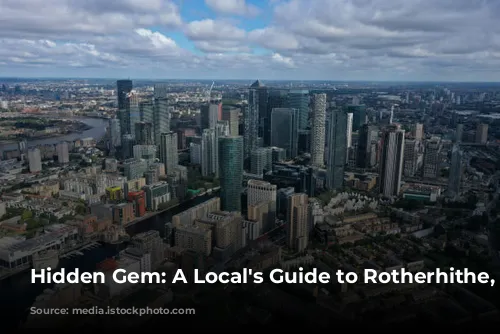 Hidden Gem: A Local's Guide to Rotherhithe, London