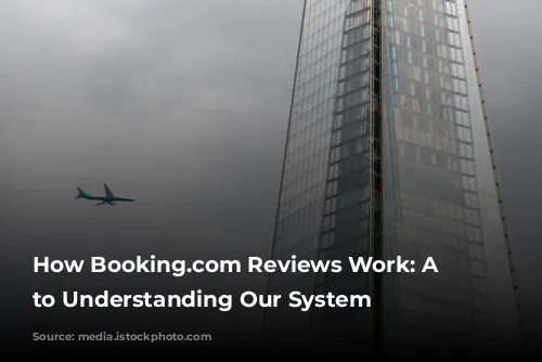 How Booking.com Reviews Work: A Guide to Understanding Our System