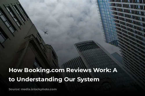 How Booking.com Reviews Work: A Guide to Understanding Our System