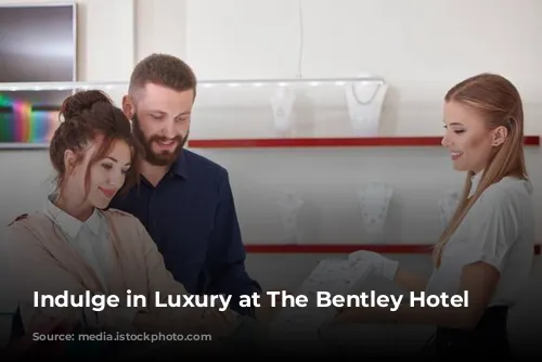 Indulge in Luxury at The Bentley Hotel Spa