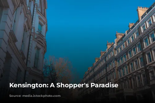 Kensington: A Shopper's Paradise