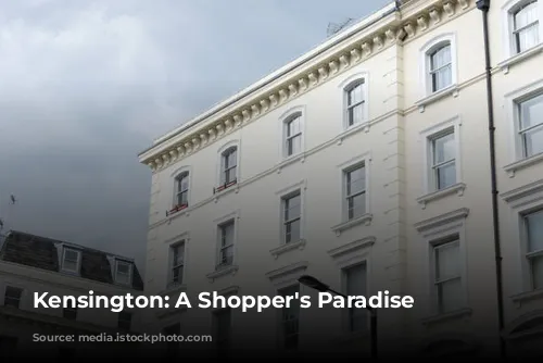 Kensington: A Shopper's Paradise