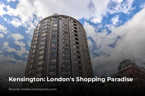 Kensington: London's Shopping Paradise