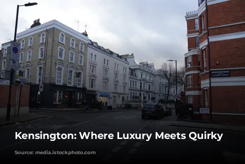 Kensington: Where Luxury Meets Quirky