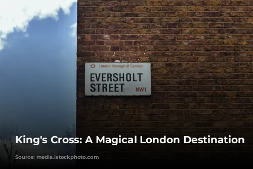 King's Cross: A Magical London Destination