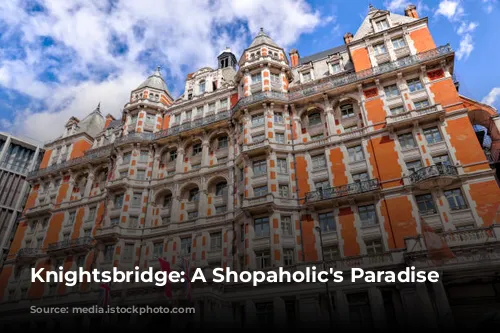 Knightsbridge: A Shopaholic's Paradise