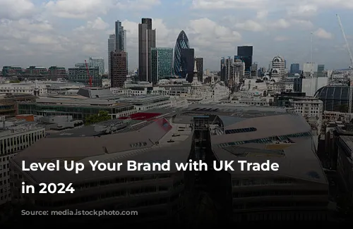 Level Up Your Brand with UK Trade Shows in 2024