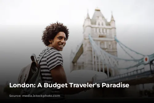 London: A Budget Traveler's Paradise