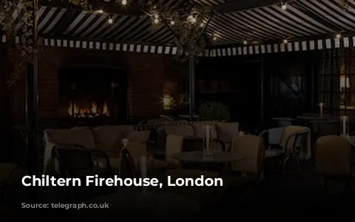 Chiltern Firehouse, London