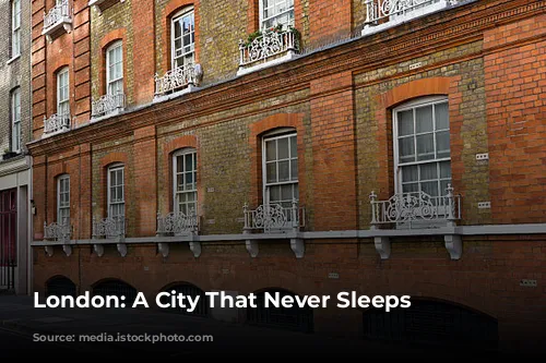 London: A City That Never Sleeps