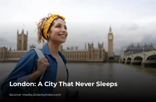 London: A City That Never Sleeps