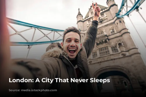 London: A City That Never Sleeps