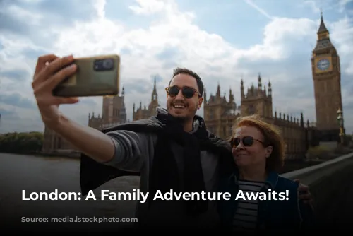 London: A Family Adventure Awaits!