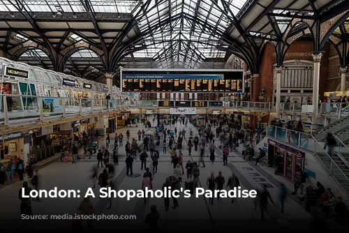 London: A Shopaholic's Paradise