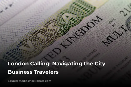 London Calling: Navigating the City for Business Travelers