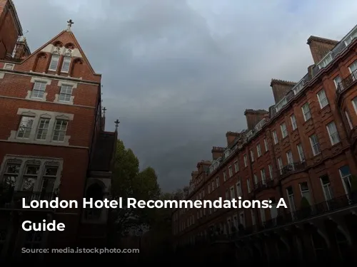 London Hotel Recommendations: A Budget-Friendly Guide