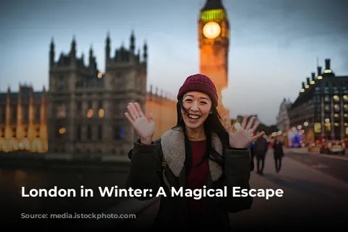 London in Winter: A Magical Escape