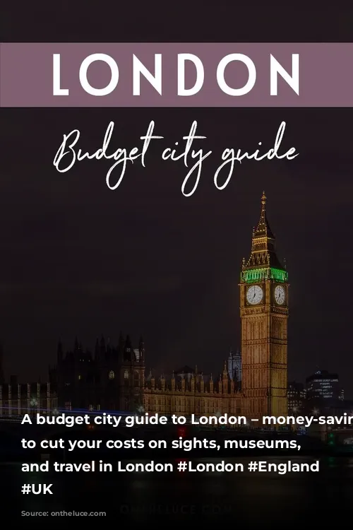 A budget city guide to London – money-saving tips to cut your costs on sights, museums, food and travel in London #London #England #budgettravel #UK