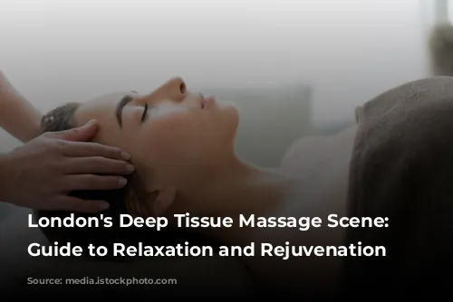 London's Deep Tissue Massage Scene: Your Guide to Relaxation and Rejuvenation