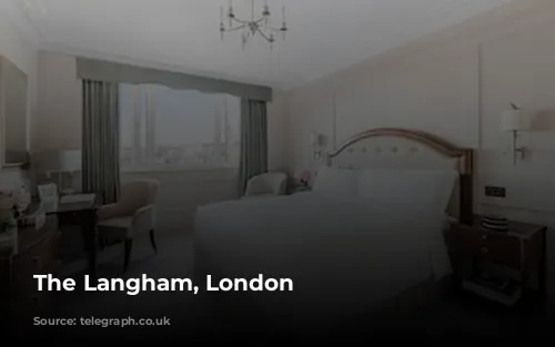 The Langham, London