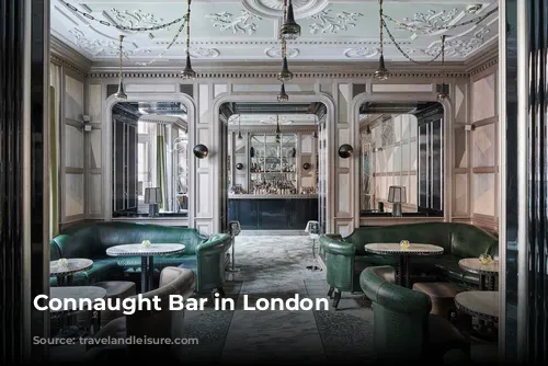 Connaught Bar in London