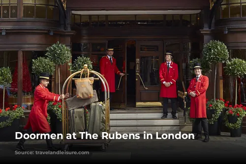 Doormen at The Rubens in London