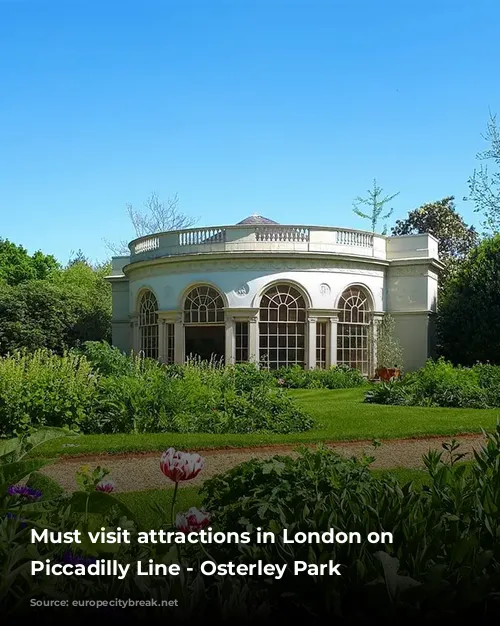 Must visit attractions in London on the Piccadilly Line - Osterley Park