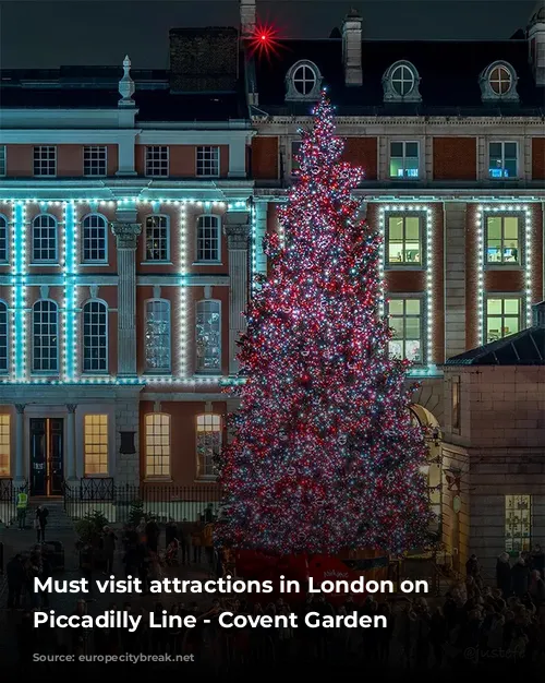 Must visit attractions in London on the Piccadilly Line - Covent Garden